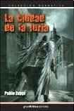 LA CIUDAD DE LA FURIA, de Pablo Zuppi | portada del libro