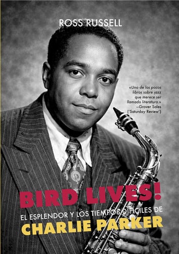 BIRD LIVES!, de ROSS RUSSELL | portada del libro
