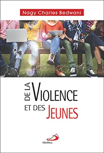 DE LA VIOLENCE ET DES JEUNES, de Nagy Charles Bedwani | portada del libro