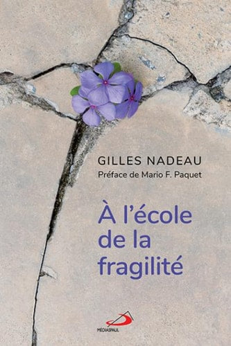 A L'ECOLE DE LA FRAGILITE, de Gilles Nadeau | portada del libro