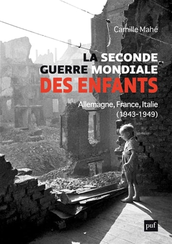 A SECONDE GUERRE MONDIALE DES ENFANTS, de Camille Mahé | portada del libro