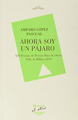 Ahora soy un pájaro, de López Pascual | portada del libro