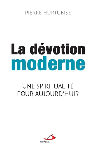 DEVOTION MODERNE LA, de Pierre Hurtubise | portada del libro
