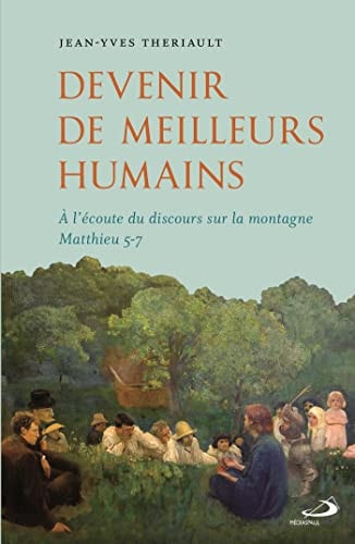 DEVENIR DE MEILLEURS HUMAINS, de Jean-Yves Thériault | portada del libro