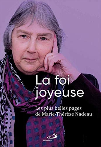 FOI JOYEUSE LA, de Marie-Thérèse Nadeau | portada del libro