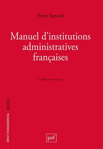 ANUEL D'INSTITUTIONS ADMINISTRATIVES FR, de Pierre Serrand | portada del libro