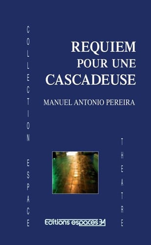 REQUIEM POUR UNE CASCADEUSE, de PEREIRA MANUEL | portada del libro