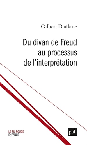U DIVAN DE FREUD AU PROCESSUS DE L'INTE, de Gilbert Diatkine | portada del libro