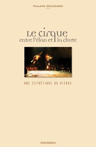 LE CIRQUE, de GOUDARD PHILIPP | portada del libro