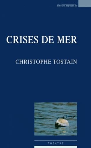 CRISES DE MER, de TOSTAIN CHRISTO | portada del libro