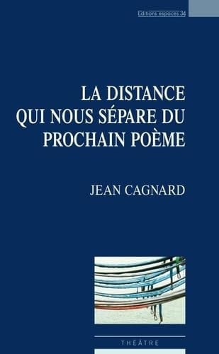 LA DISTANCE QUI NOUS SEPARE, de CAGNARD JEAN | portada del libro