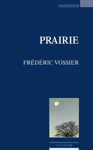 PRAIRIE, de VOSSIER FREDERI | portada del libro