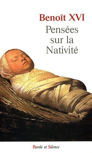 PENSEES SUR LA NATIVITE, de pape Benoît XVI | portada del libro