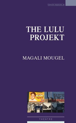 THE LULU PROJEKT, de MOUGEL MAGALI | portada del libro