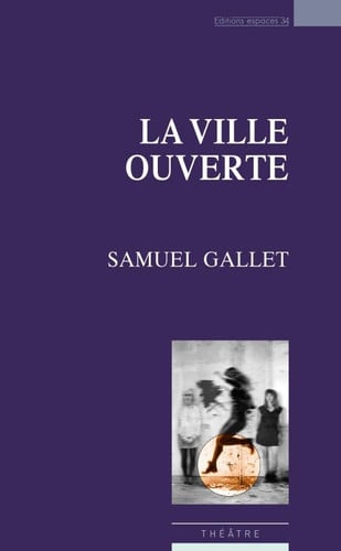 LA VILLE OUVERTE, de GALLET SAMUEL | portada del libro