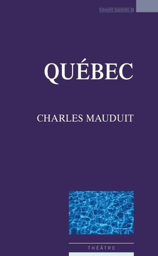 QUEBEC, de MAUDUIT CHARLES | portada del libro