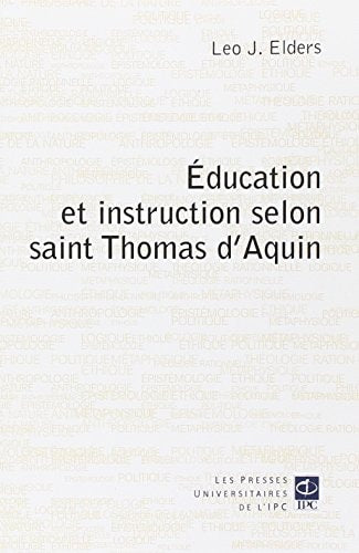 EDUCATION ET INSTRUCTION SELON ST THOMAS D AQUIN, de Leo Elders | portada del libro