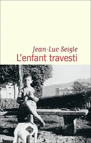 L'enfant travesti, de SEIGLE JEAN-LUC | portada del libro