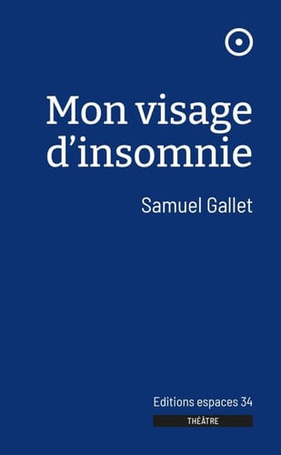 MON VISAGE D INSOMNIE, de GALLET SAMUEL | portada del libro