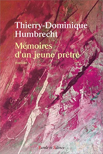 MEMOIRES D'UN JEUNE PRETRE, de Thierry-Dominique Humbrecht | portada del libro