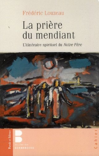 LA PRIERE DU MENDIANT, de Frédéric Louzeau | portada del libro