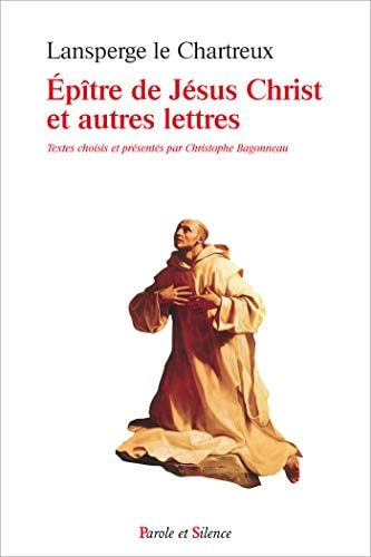 EPITRE DE JESUS ET AUTRES LETTRES, de Lansperge le Chartreux | portada del libro