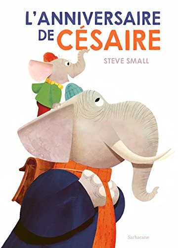 ANNIVERSAIRE DE CESAIRE, de Steve Small | portada del libro