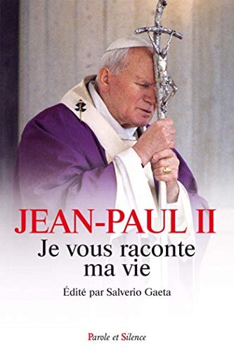 JE VOUS RACONTE MA VIE, de Jean-Paul II ((pape | portada del libro