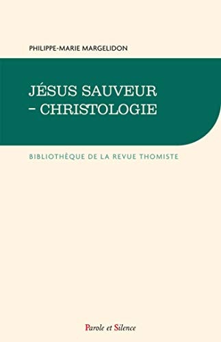 JESUS SAUVEUR CHRISTOLOGIE, de Philippe-Marie Margelidon | portada del libro