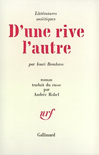 D'UNE RIVE L'AUTRE, de Iouriĭ Vasil'evitch Bondarev | portada del libro