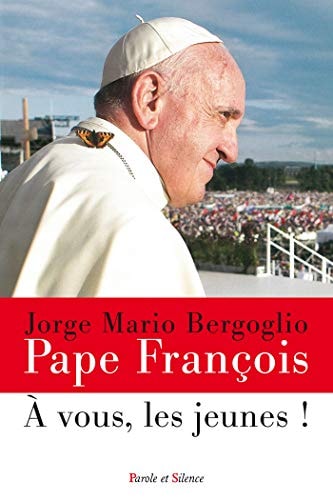 A VOUS LES JEUNES, de Pape François | portada del libro