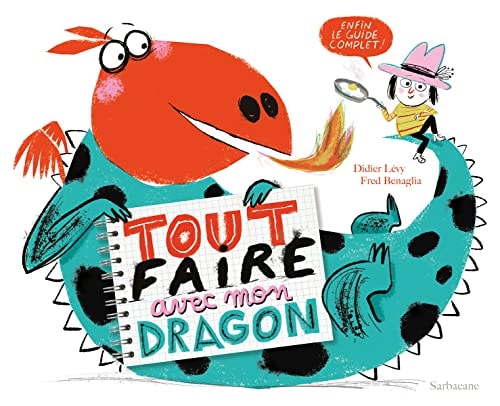 Tout faire avec mon dragon - Enfin le guide complet !, de Didier Lévy | portada del libro