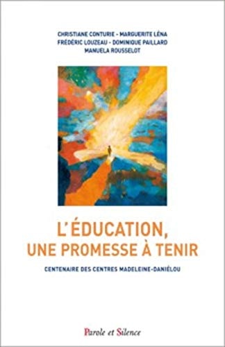 L EDUCATION UNE PROMESSE A TENIR, de Christiane Conturie | portada del libro