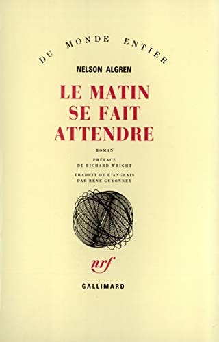 LE MATIN SE FAIT ATTENDRE, de Nelson Algren | portada del libro