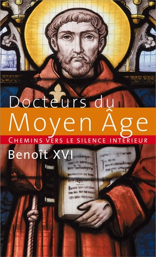CHEMINS VERS LE SILENCE INTERIEUR AVEC LES DOCTEURS DU MOYEN, de Benoît XVI | portada del libro