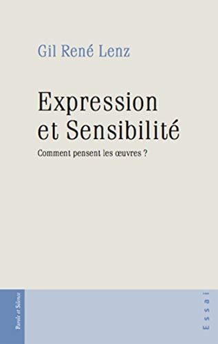 EXPRESSION ET SENSIBILITE, de Gil René Lenz | portada del libro