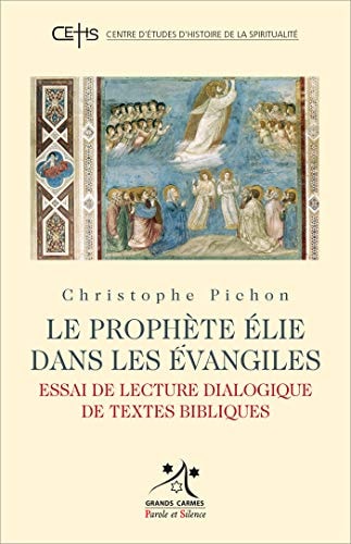 LE PROPHETE ELIE DANS LES EVANGILES, de Christophe Pichon | portada del libro