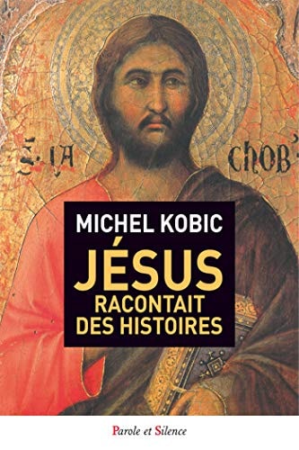 JESUS RACONTAIT DES HISTOIRES, de Michel Kobik | portada del libro