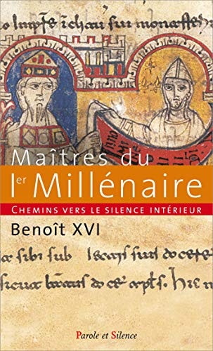 CHEMINS VERS LE SILENCE INTERIEUR AVEC LES MAITRES DU IER MI, de Benoît XVI ((pape | portada del libro