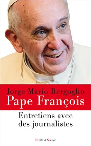 ENTRETIENS AVEC DES JOURNALISTES, de Pape François | portada del libro