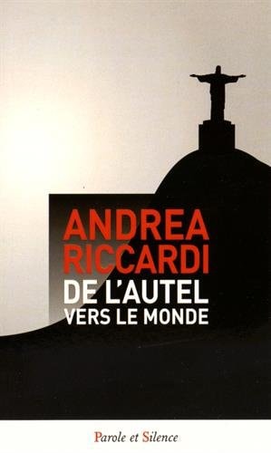 DE L AUTEL VERS LE MONDE, de Andrea Riccardi | portada del libro