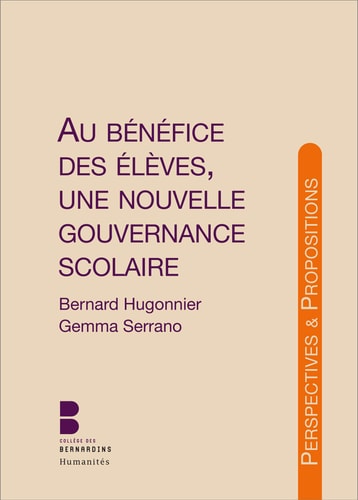 AU BENEFICE DES ELEVES UNE NOUVELLE GOUVERNANCE SCOLAIRE, de Bernard Hugonnier | portada del libro