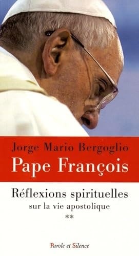 REFLEXIONS SPIRITUELLES SUR LA VIE APOSTOLIQUE T2, de François ((pape | portada del libro