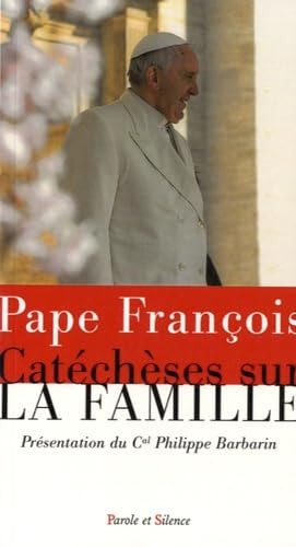 CATECHESE SUR LA FAMILLE, de Pape François | portada del libro