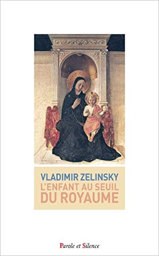 L'ENFANT AU SEUIL DU ROYAUME, de Vladimir Zélinsky | portada del libro