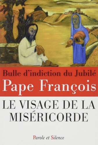 LE VISAGE DE LA MISERICORDE, de François ((pape | portada del libro