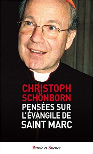 PENSEES SUR L'EVANGILE DE SAINT MARC, de Christoph Schönborn | portada del libro