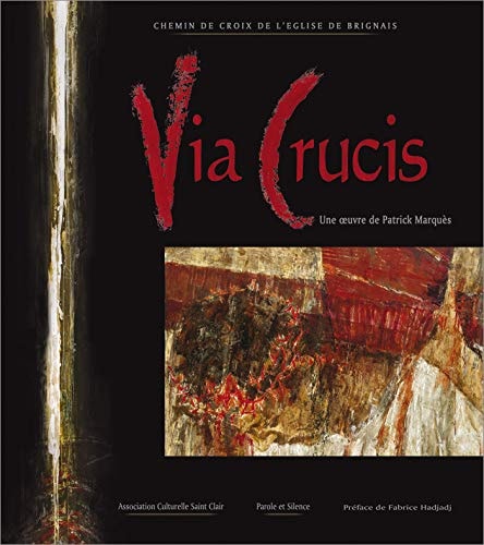 VIA CRUCIS CHEMIN DE CROIX DE L EGLISE DE BRIGNAIS, de Association culturelle Saint Clair | portada del libro