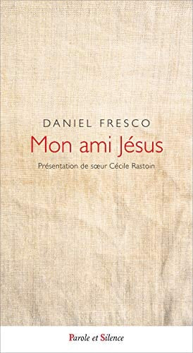 MON AMI JESUS, de Daniel Fresco | portada del libro