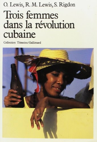 TROIS FEMMES DANS LA REVOLUTION CUBAINE, de Lewis | portada del libro